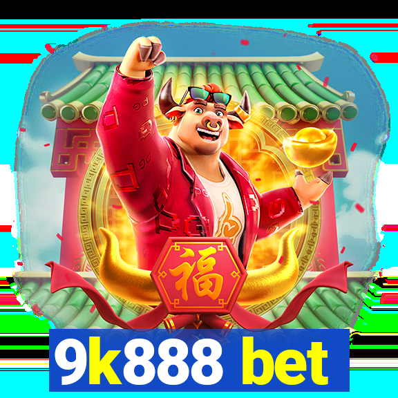 9k888 bet
